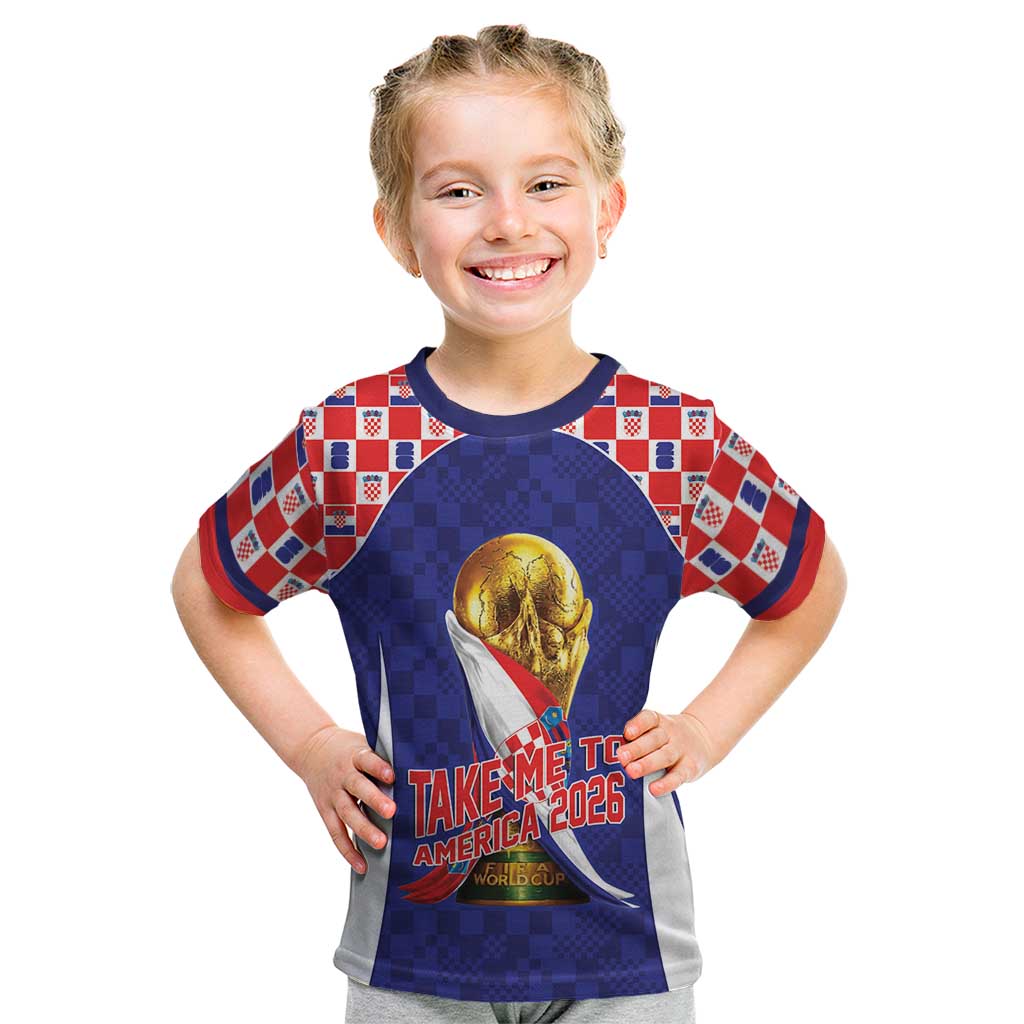 Croatia World Football Personalized Kid T Shirt Vatreni Take Me To America 2026 Blue