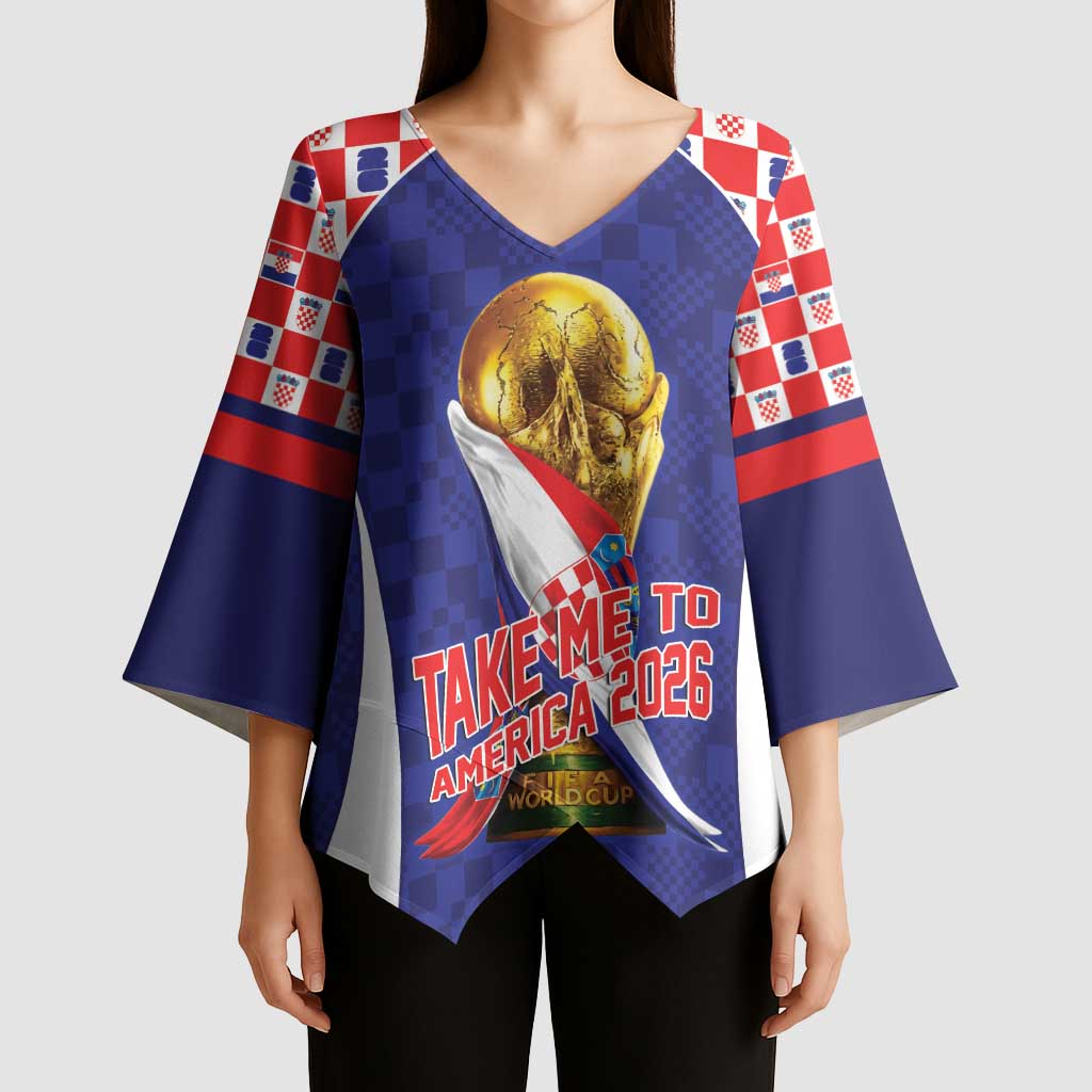 Croatia World Football Personalized Kimono Sleeve Blouse Vatreni Take Me To America 2026 Blue