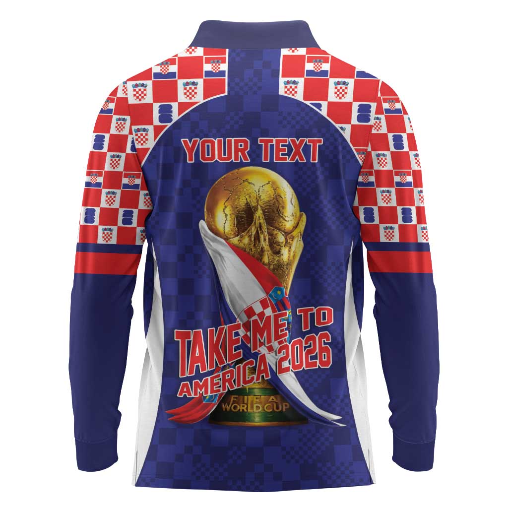 Croatia World Football Personalized Long Sleeve Polo Shirt Vatreni Take Me To America 2026 Blue
