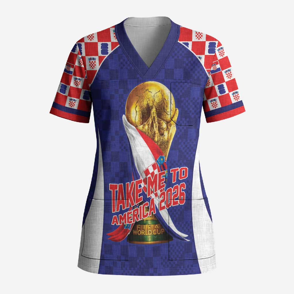 Croatia World Football Personalized Scrub Top Vatreni Take Me To America 2026 Blue