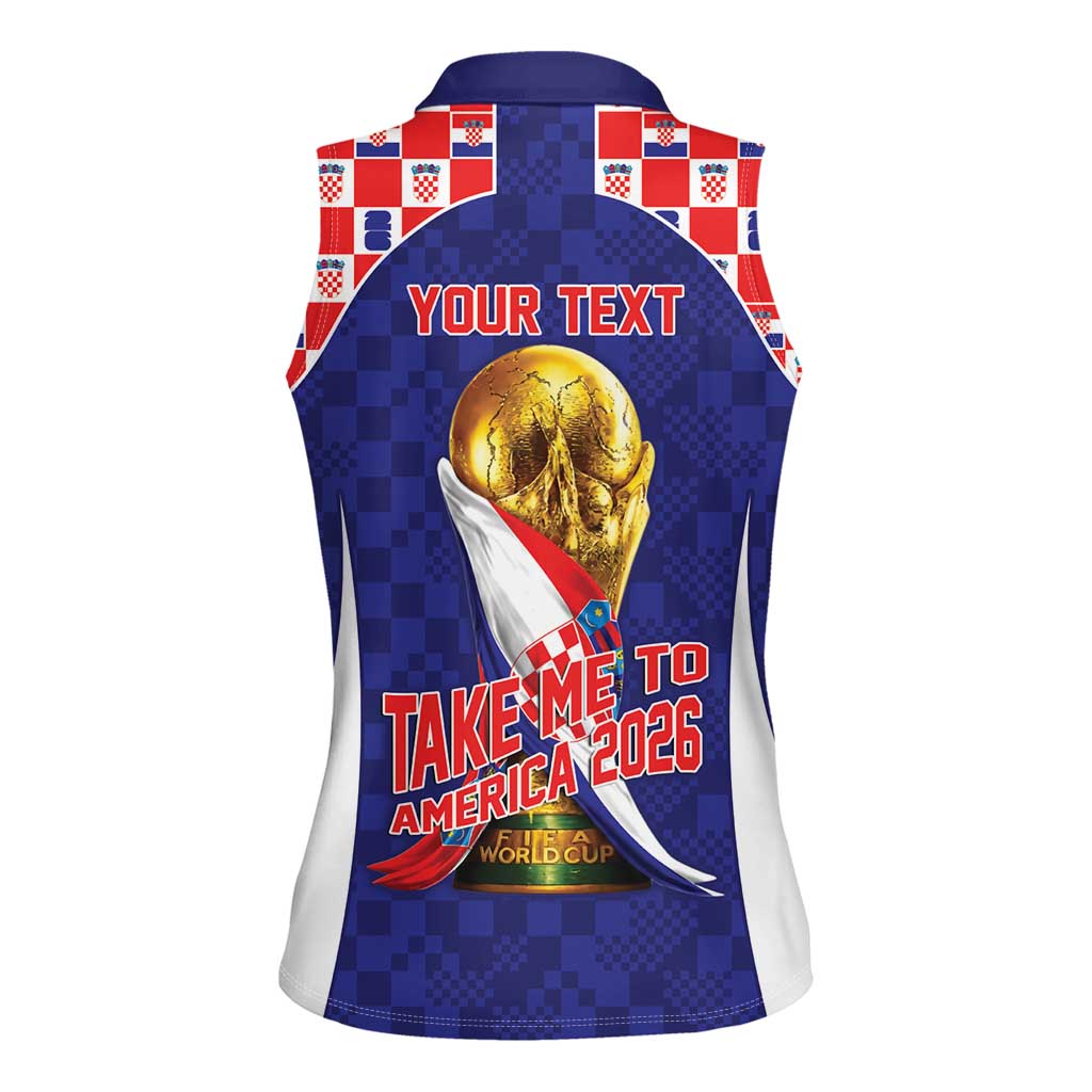 Croatia World Football Personalized Women Sleeveless Polo Shirt Vatreni Take Me To America 2026 Blue