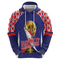 Croatia World Football Personalized Zip Hoodie Vatreni Take Me To America 2026 Blue