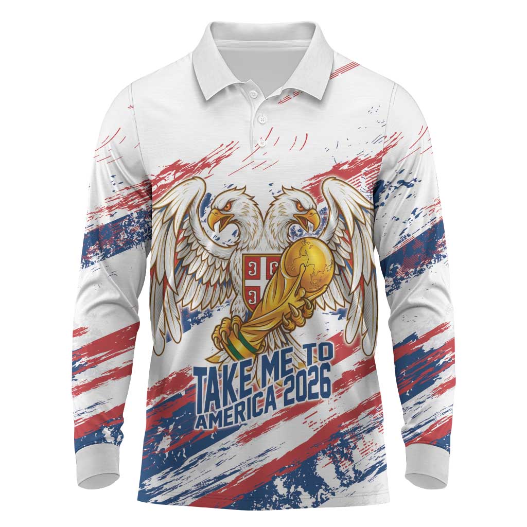 Serbia Take Me To America Personalized Long Sleeve Polo Shirt Strong Eagle Pride