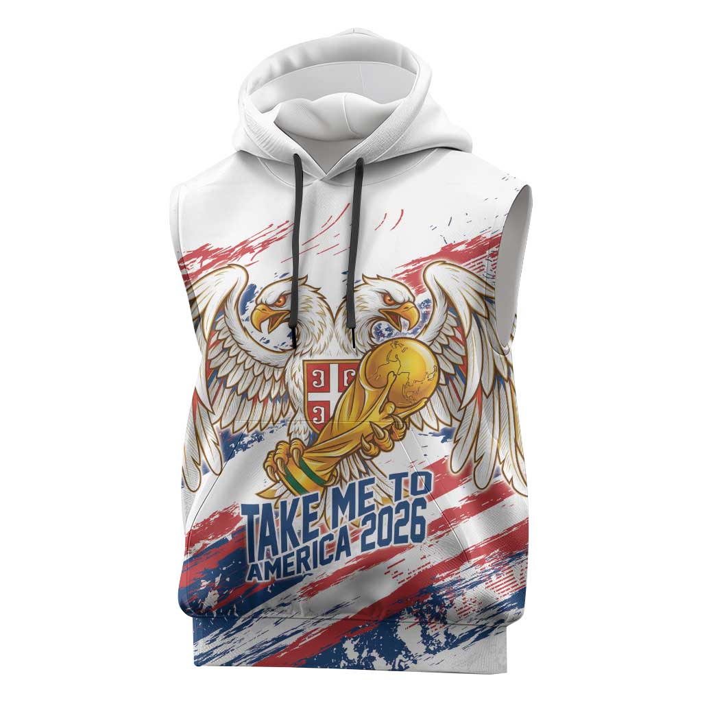Serbia Take Me To America Personalized Sleeveless Hoodie Strong Eagle Pride