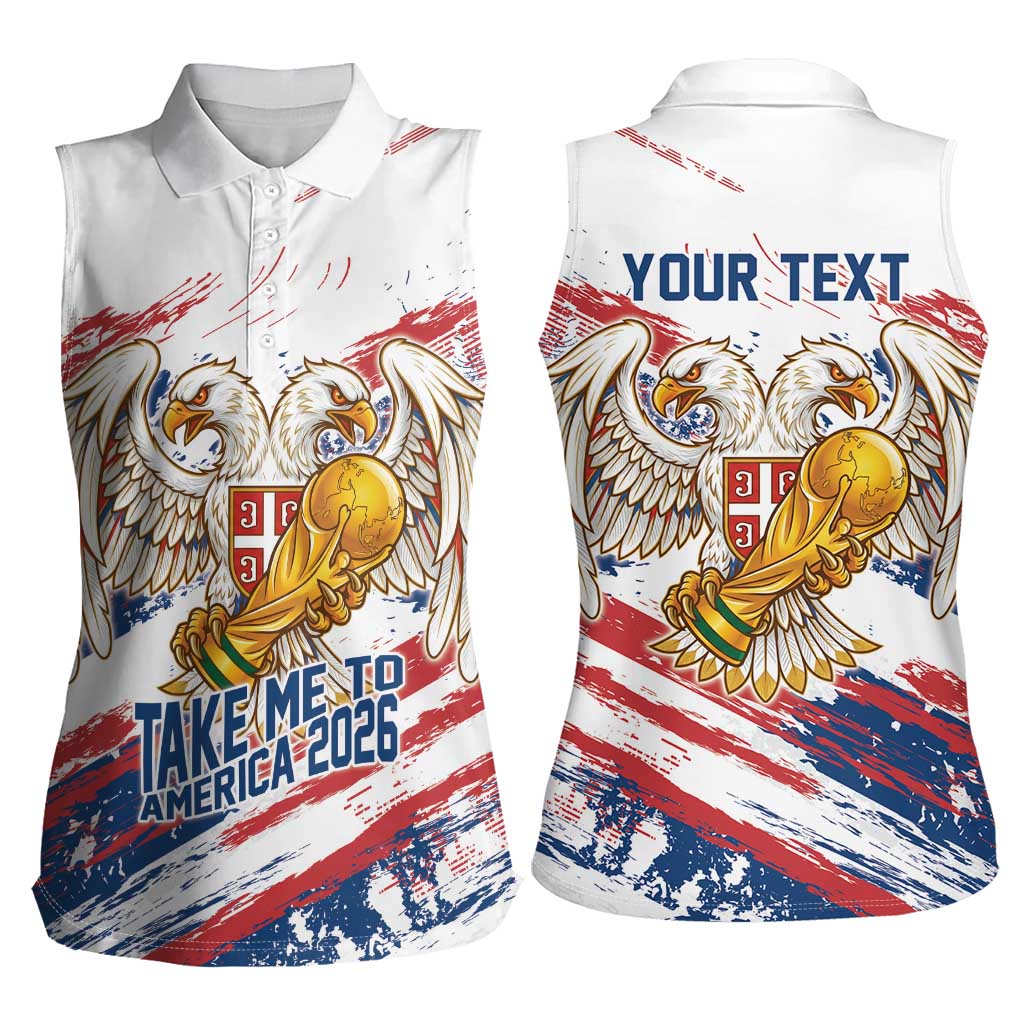 Serbia Take Me To America Personalized Women Sleeveless Polo Shirt Strong Eagle Pride