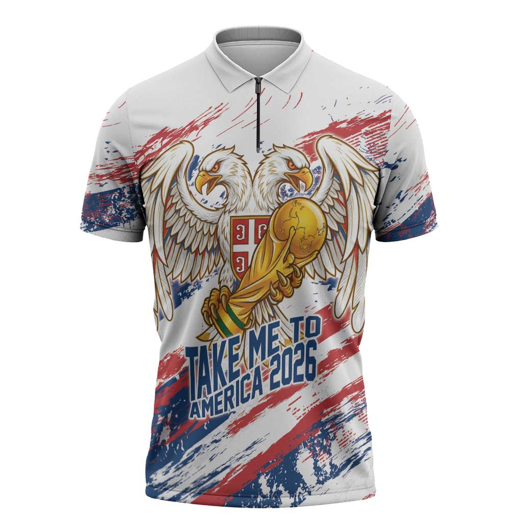 Serbia Take Me To America Personalized Zipper Polo Shirt Strong Eagle Pride