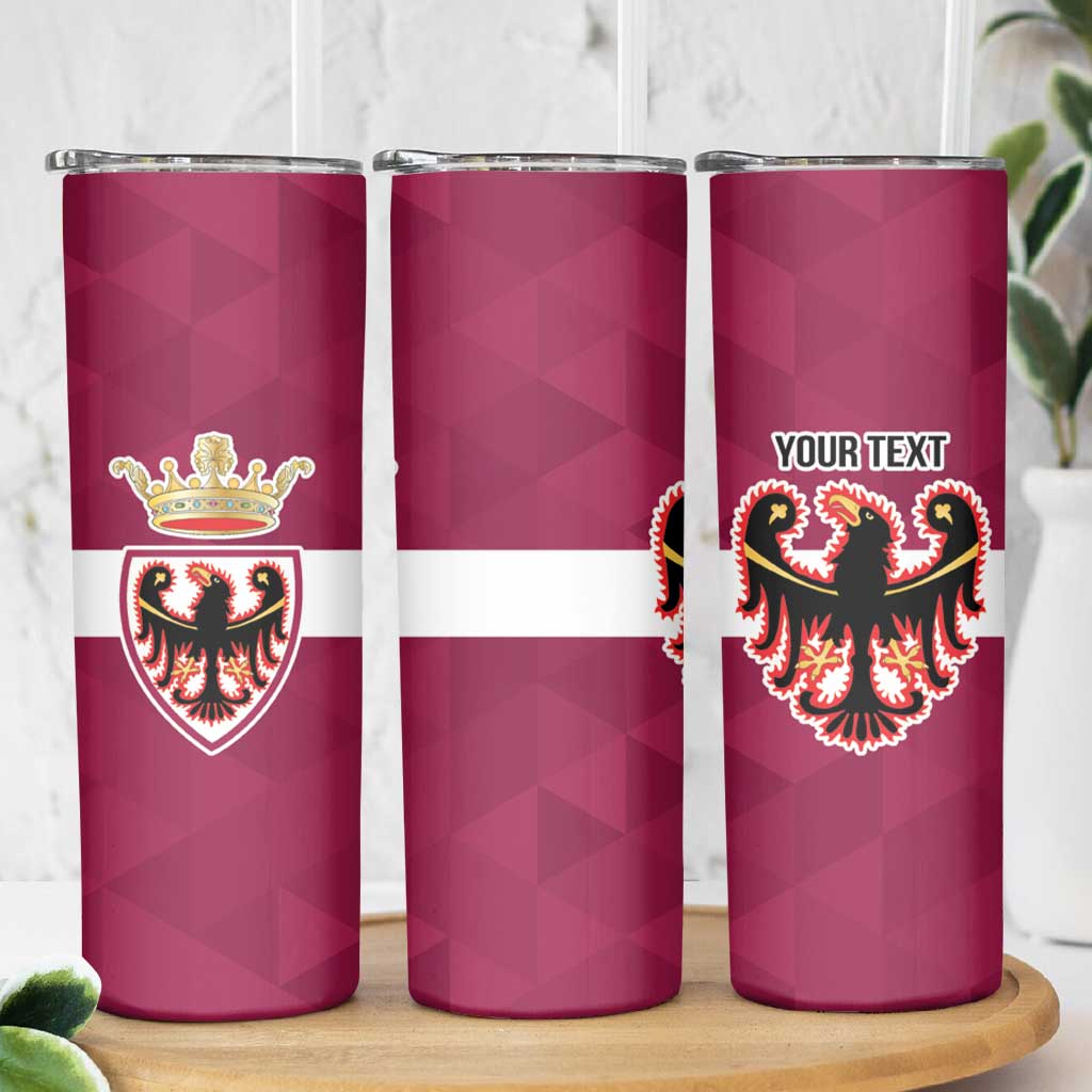 Personalized Italy Provincia Autonoma di Trento Skinny Tumbler Inspiration Flags Style