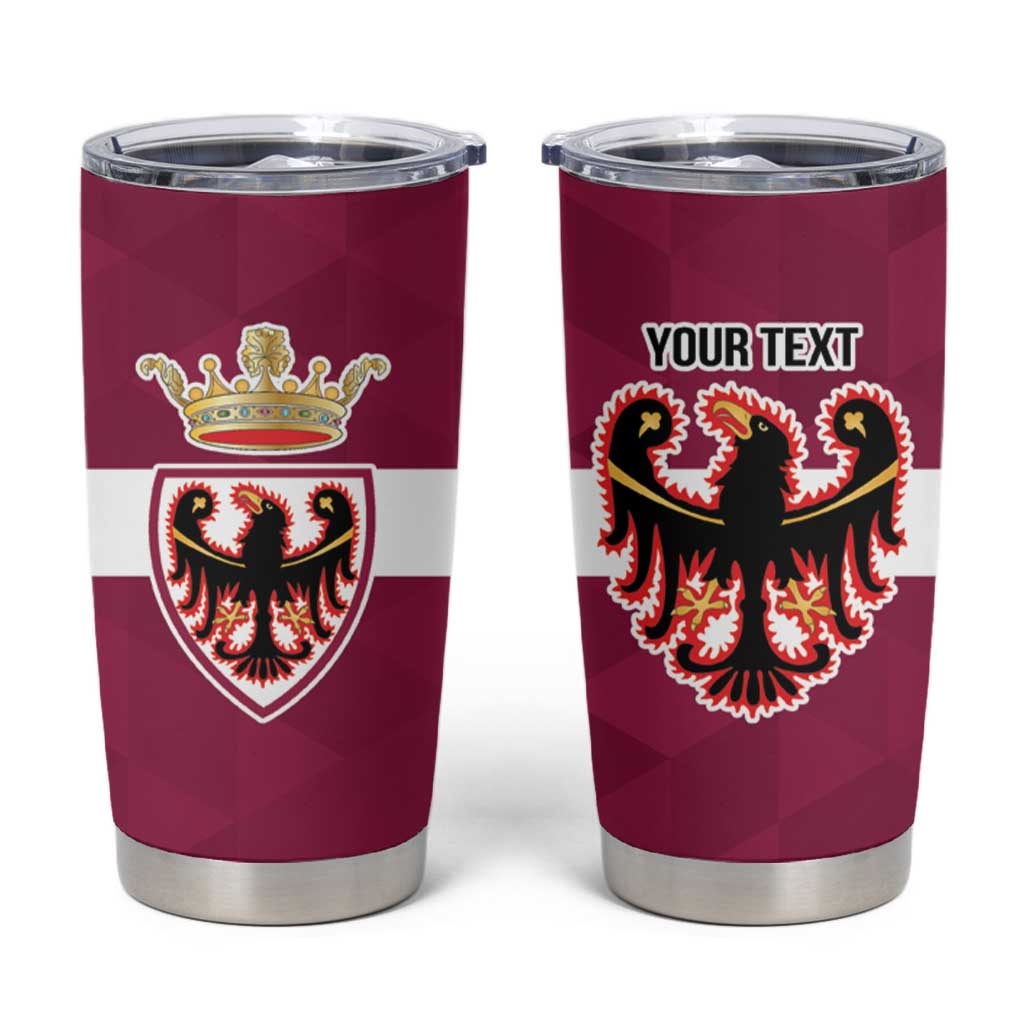 Personalized Italy Provincia Autonoma di Trento Tumbler Cup Inspiration Flags Style