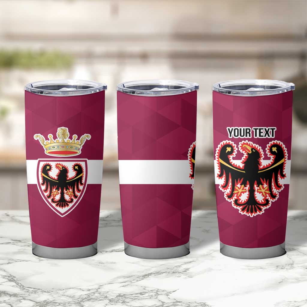 Personalized Italy Provincia Autonoma di Trento Tumbler Cup Inspiration Flags Style