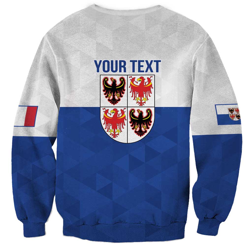 Personalized Italy Trentino-Alto Adige Sweatshirt Inspiration Flags Style
