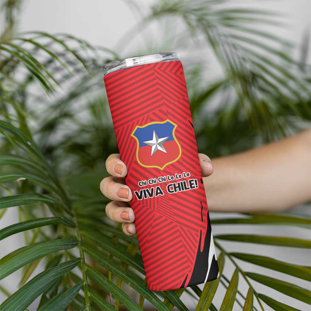 Chile Football Custom Skinny Tumbler Chi Chi Chi Le Le Le Viva Chile
