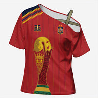 Spain Campeon del Mundo 2026 Cross Shoulder Shirt La Furia Roja History Has Been Made