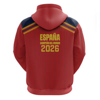 Spain Campeon del Mundo 2026 Hoodie La Furia Roja History Has Been Made