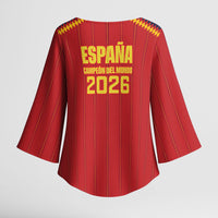 Spain Campeon del Mundo 2026 Kimono Sleeve Blouse La Furia Roja History Has Been Made