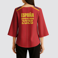 Spain Campeon del Mundo 2026 Kimono Sleeve Blouse La Furia Roja History Has Been Made