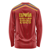 Spain Campeon del Mundo 2026 Long Sleeve Shirt La Furia Roja History Has Been Made