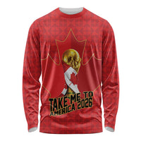 Custom Canada Football Pride Long Sleeve Shirt Take Me To America Maple Leaf