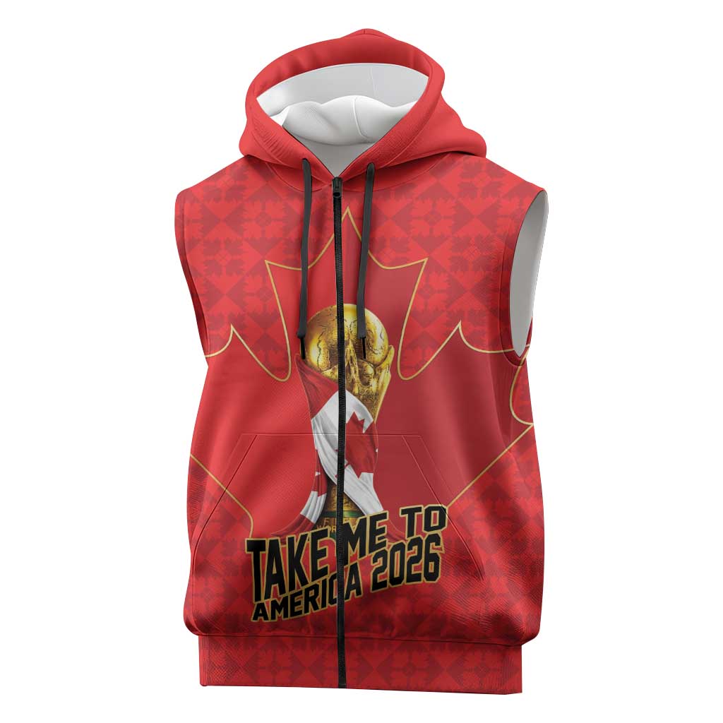 Custom Canada Football Pride Sleeveless Zip Hoodie Take Me To America Maple Leaf