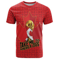 Custom Canada Football Pride T Shirt Take Me To America Maple Leaf