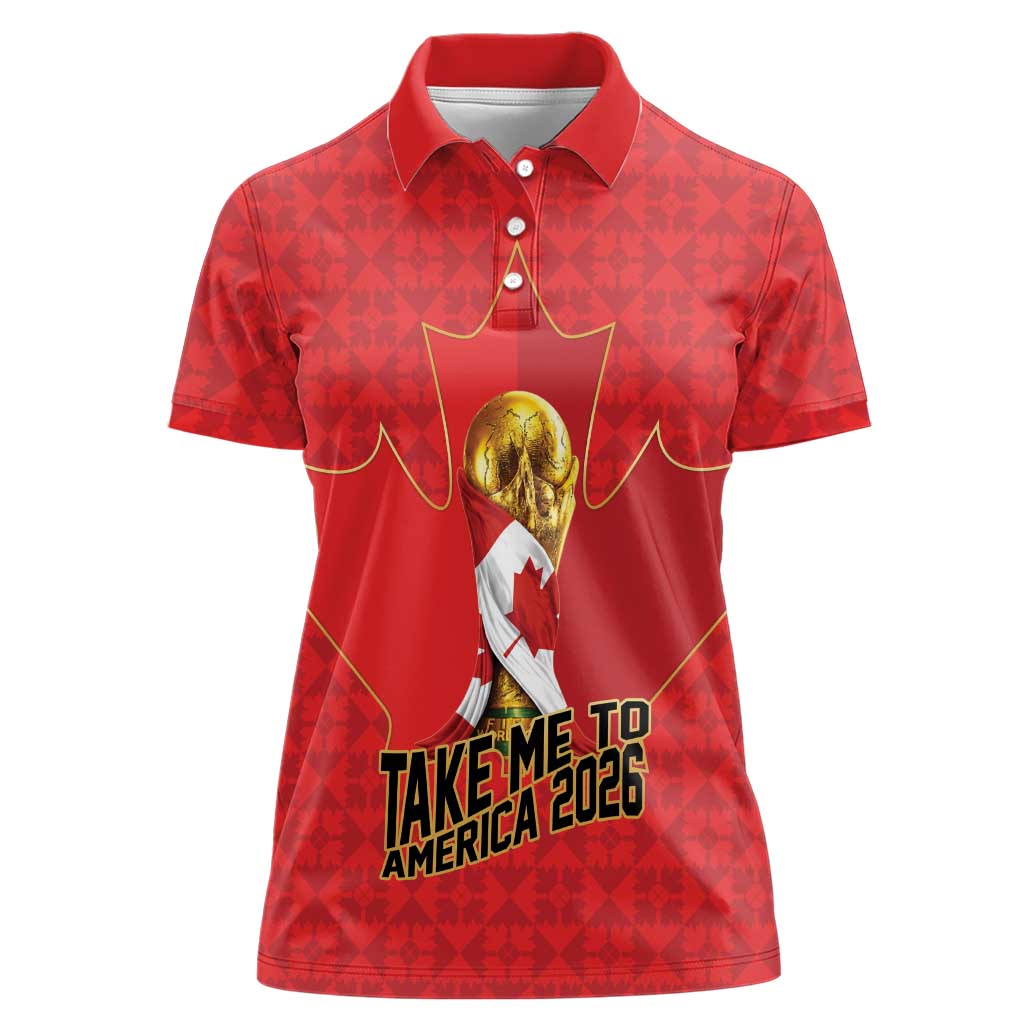 Custom Canada Football Pride Women Polo Shirt Take Me To America Maple Leaf