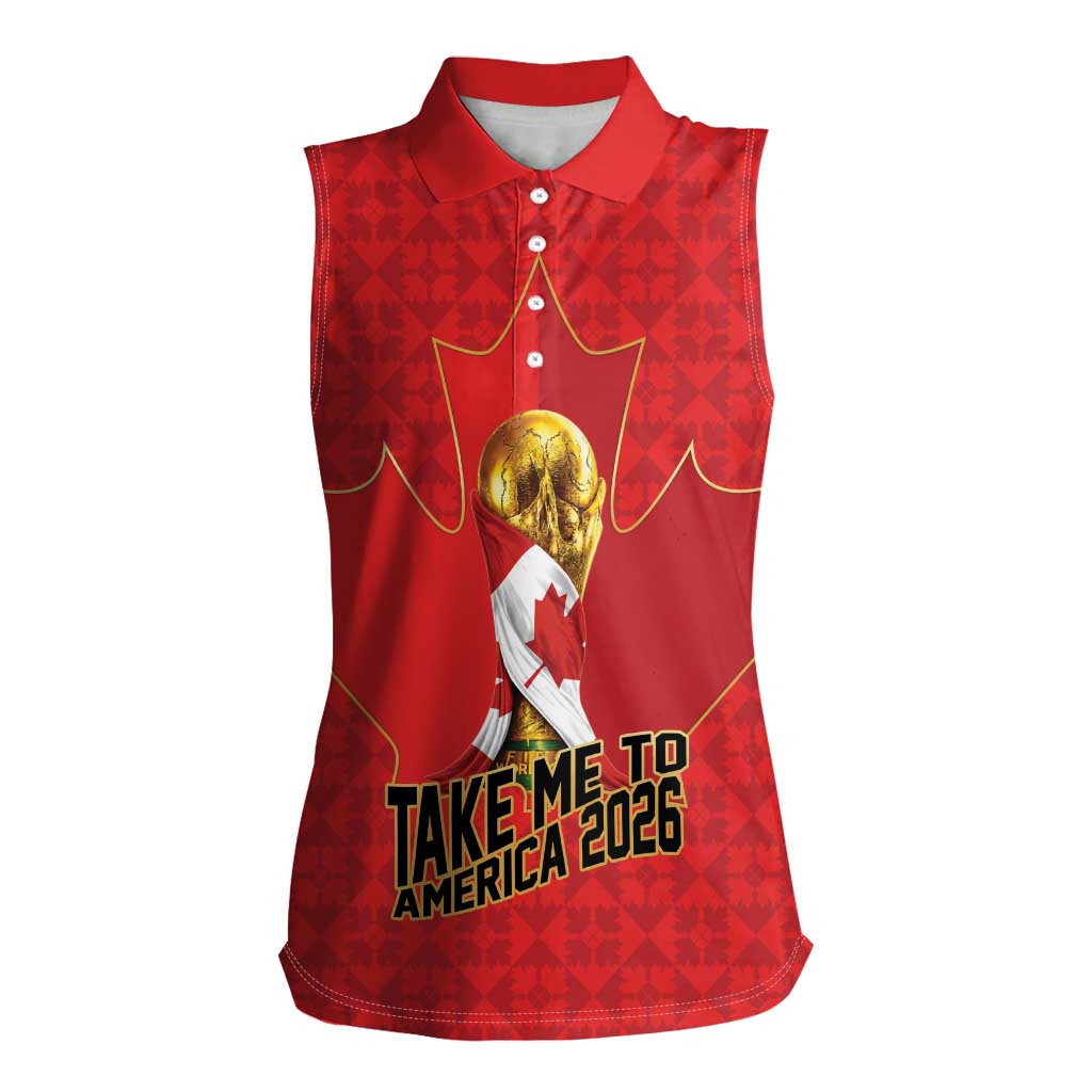 Custom Canada Football Pride Women Sleeveless Polo Shirt Take Me To America Maple Leaf