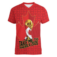 Custom Canada Football Pride Women V-Neck T-Shirt Take Me To America Maple Leaf