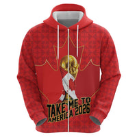Custom Canada Football Pride Zip Hoodie Take Me To America Maple Leaf