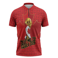 Custom Canada Football Pride Zipper Polo Shirt Take Me To America Maple Leaf