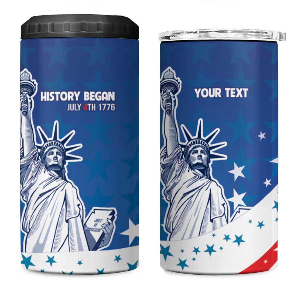 History Began 4th of July Personalized 4 in 1 Can Cooler Tumbler Statue of Liberty US Flag