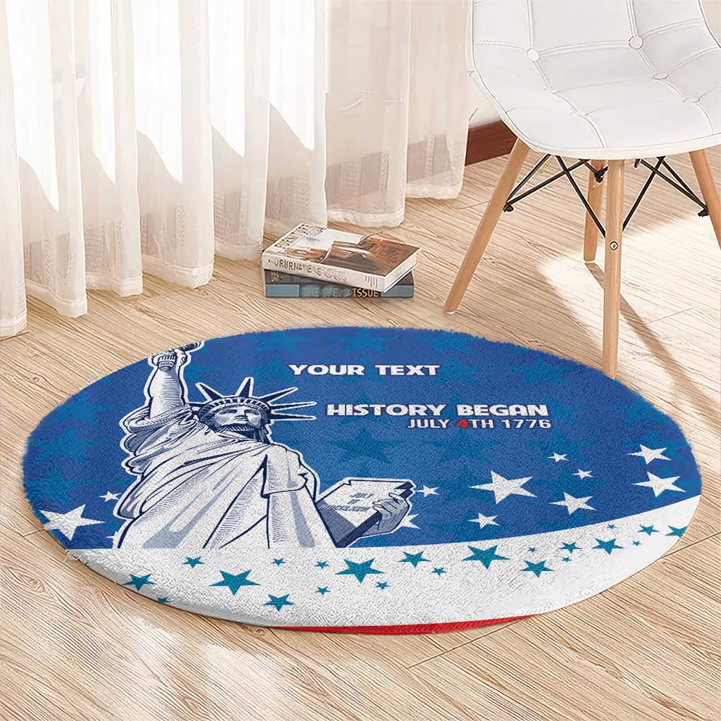 History Began 4th of July Personalized Round Carpet Statue of Liberty US Flag