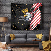 No Kings In America Since 1776 Tapestry We The People USA Flag - Wonder Print Shop