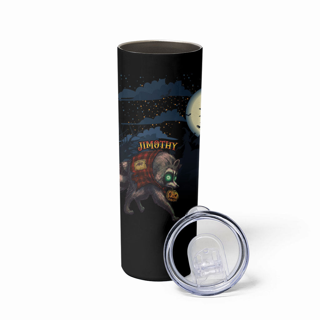 Halloween Raccoon Jimothy Personalized Skinny Tumbler