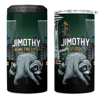 Raccoon Jimothy Runs This City 4 in 1 Can Cooler Tumbler