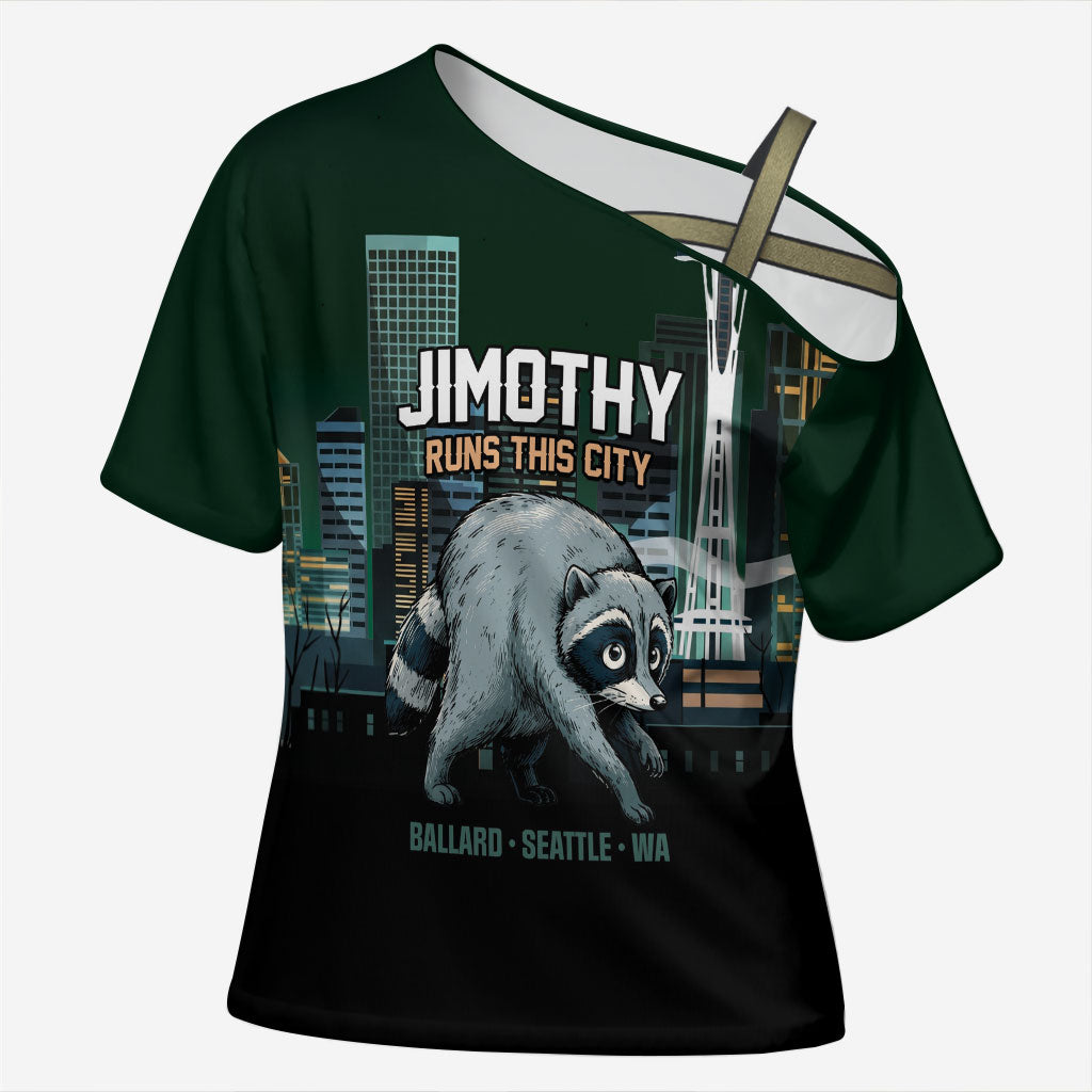 Raccoon Jimothy Runs This City Cross Shoulder Shirt