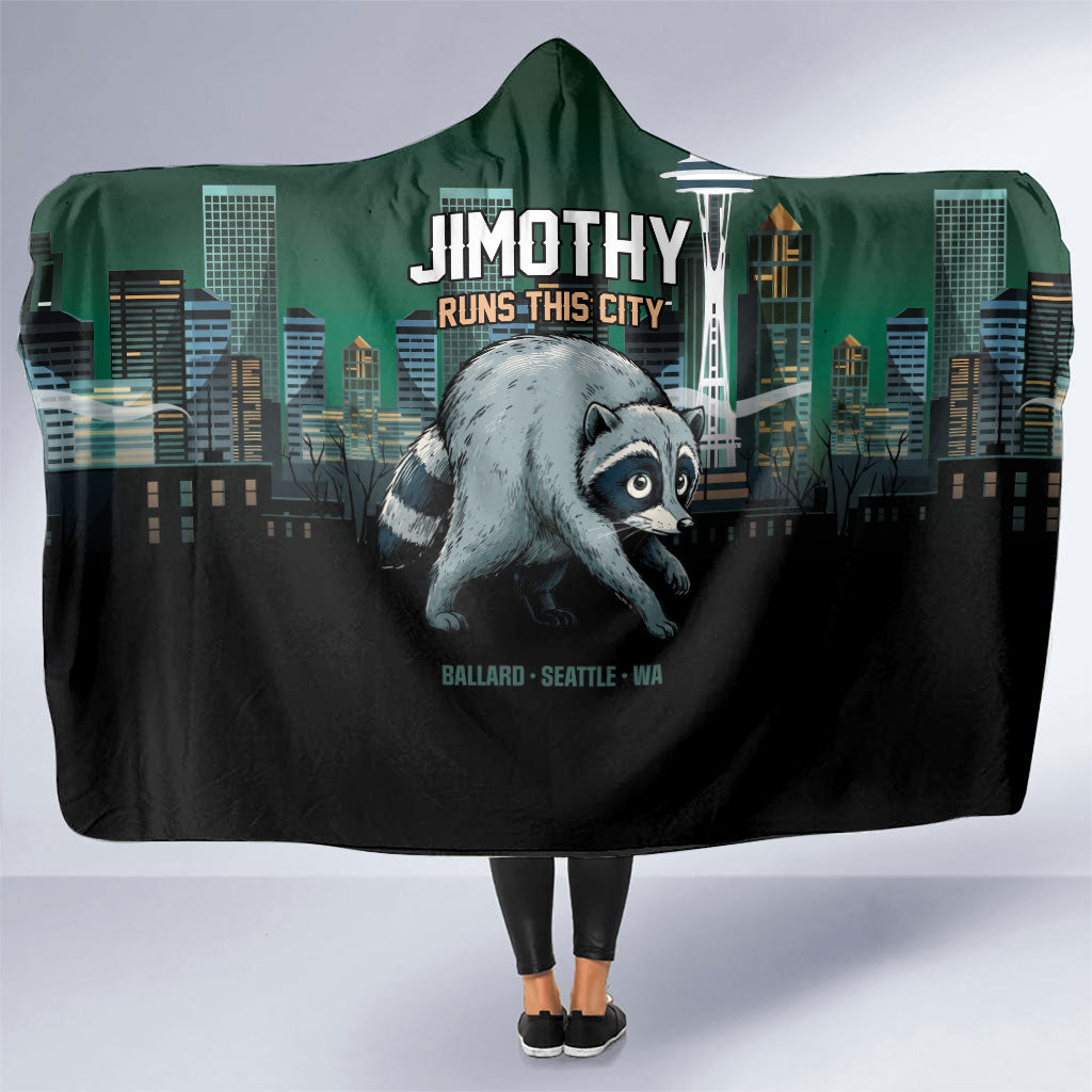 Raccoon Jimothy Runs This City Hooded Blanket