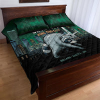 Raccoon Jimothy Runs This City Quilt Bed Set