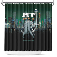 Raccoon Jimothy Runs This City Shower Curtain