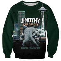 Raccoon Jimothy Runs This City Sweatshirt
