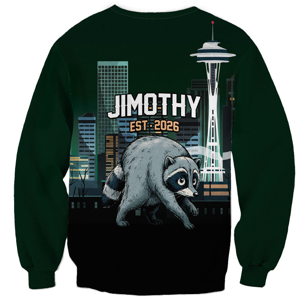 Raccoon Jimothy Runs This City Sweatshirt