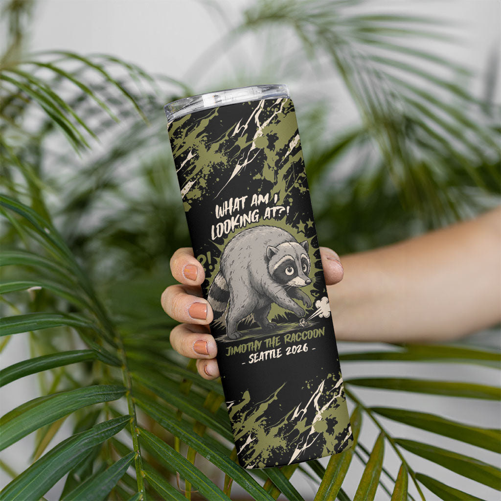 Personalized Raccoon Jimothy Meme Skinny Tumbler What Am I Looking At