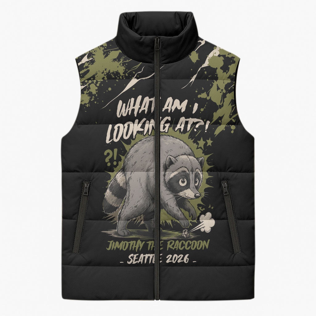 Personalized Raccoon Jimothy Meme Sleeveless Puffer Jacket What Am I Looking At