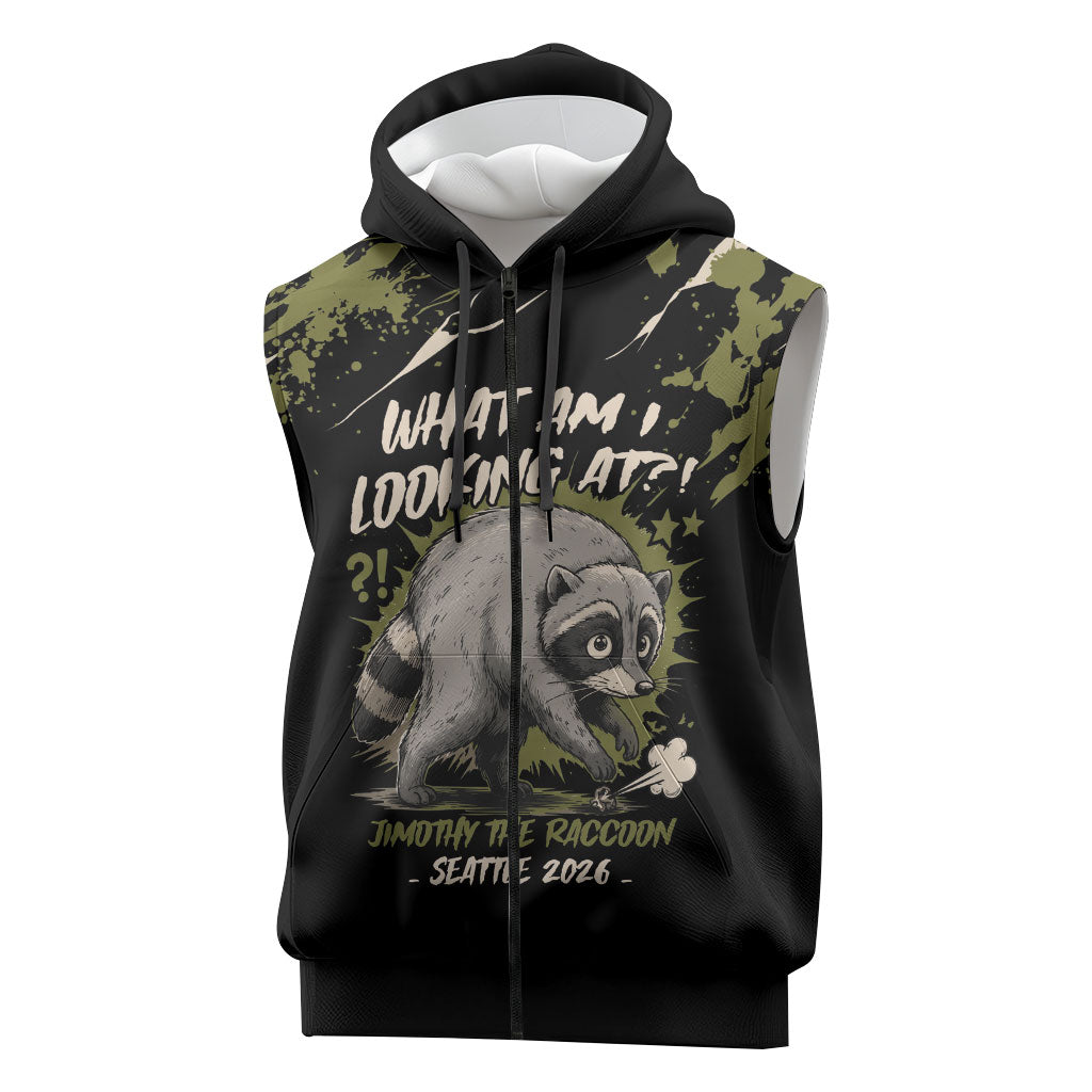 Personalized Raccoon Jimothy Meme Sleeveless Zip Hoodie What Am I Looking At