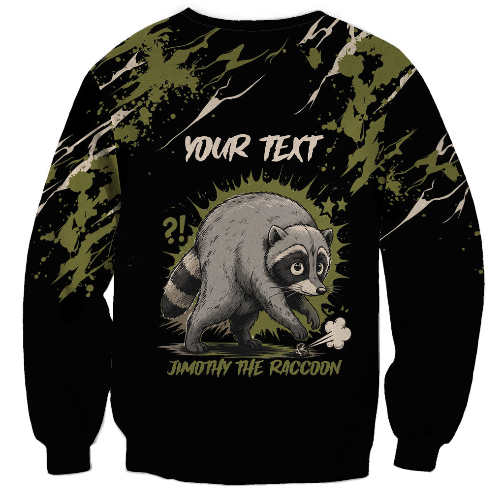 Personalized Raccoon Jimothy Meme Sweatshirt What Am I Looking At