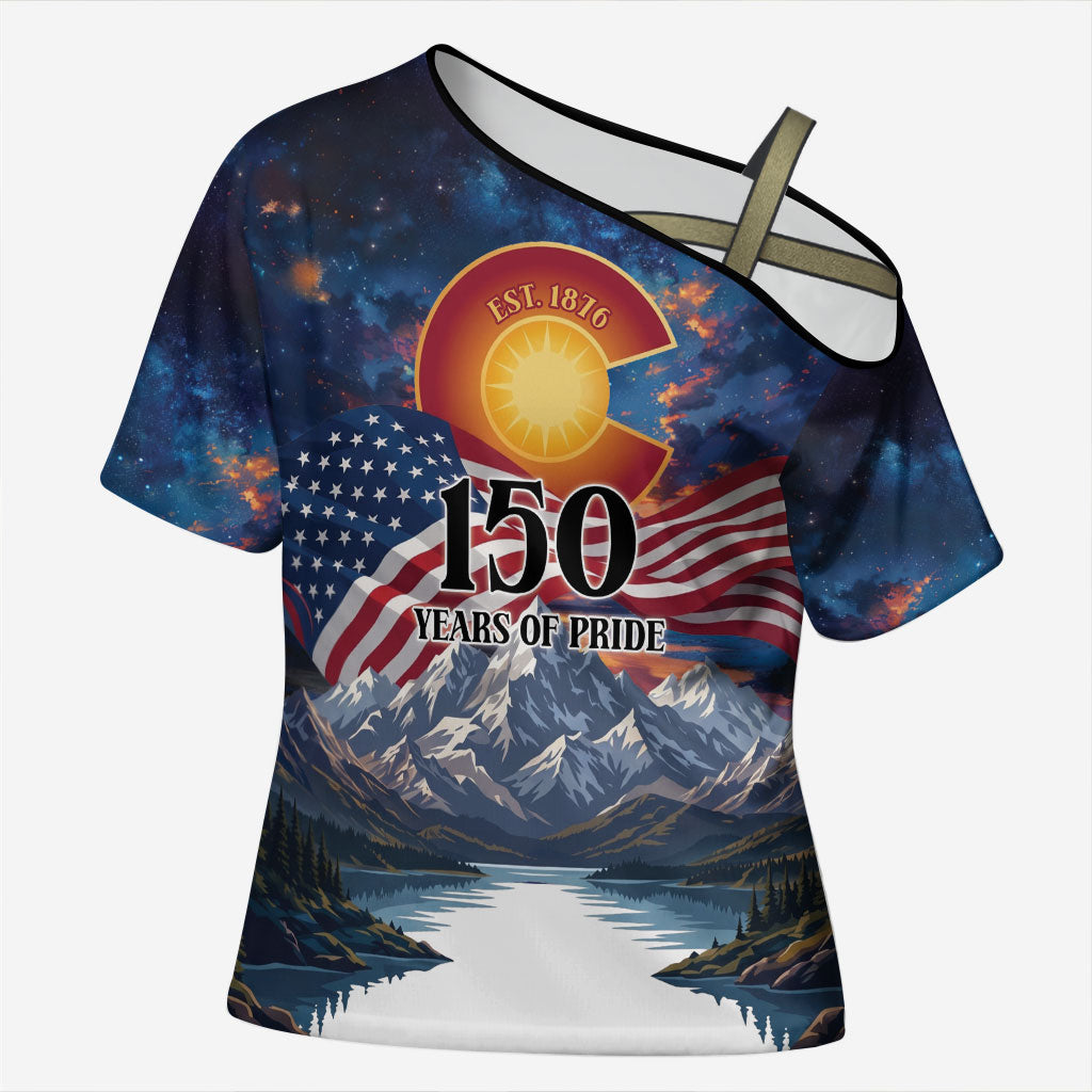 Colorado 150 America 250 Years Cross Shoulder Shirt Colorado Sesquicentennial State Heritage