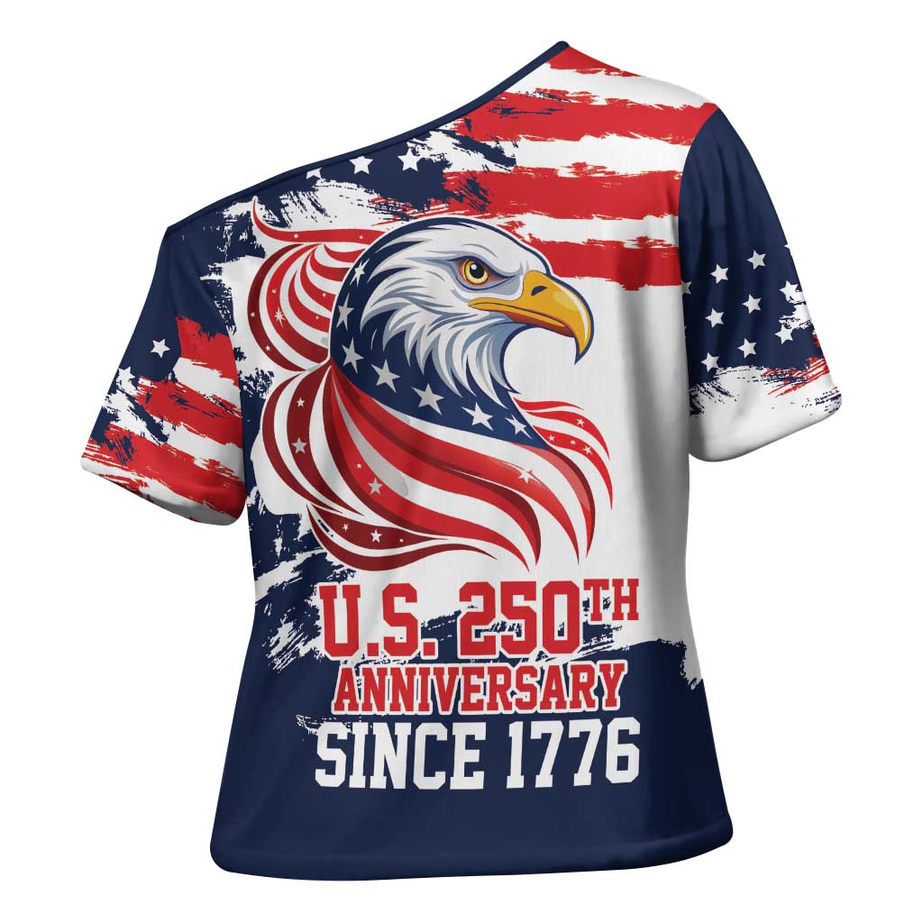 United States Honoring 250 Years of Liberty Cross Shoulder Shirt - Wonder Print Shop