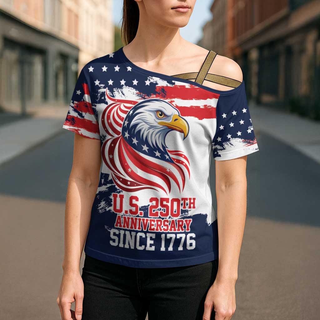 United States Honoring 250 Years of Liberty Cross Shoulder Shirt - Wonder Print Shop