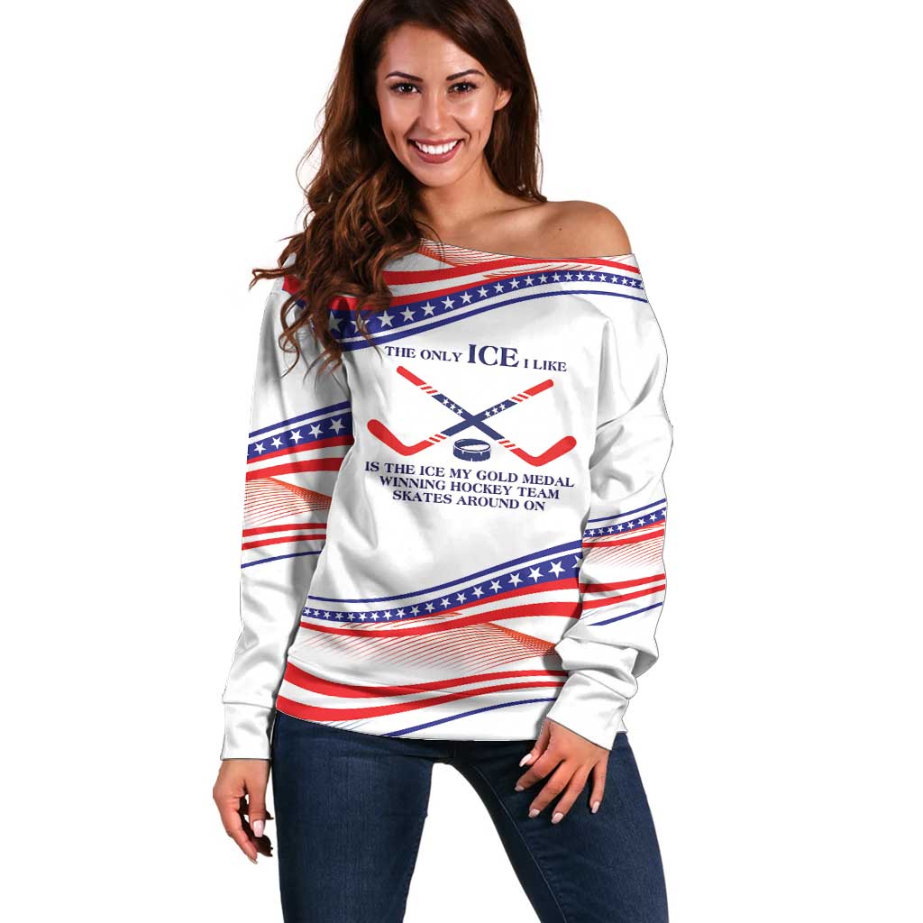 My Gold Medal Winning Hockey Team Personalized Off Shoulder Sweater White Style