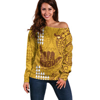 Personalised Strong Maui Off Shoulder Sweater Good Living Hawaii with Shaka Sign Kakau Tribal Gold - Wonder Print Shop