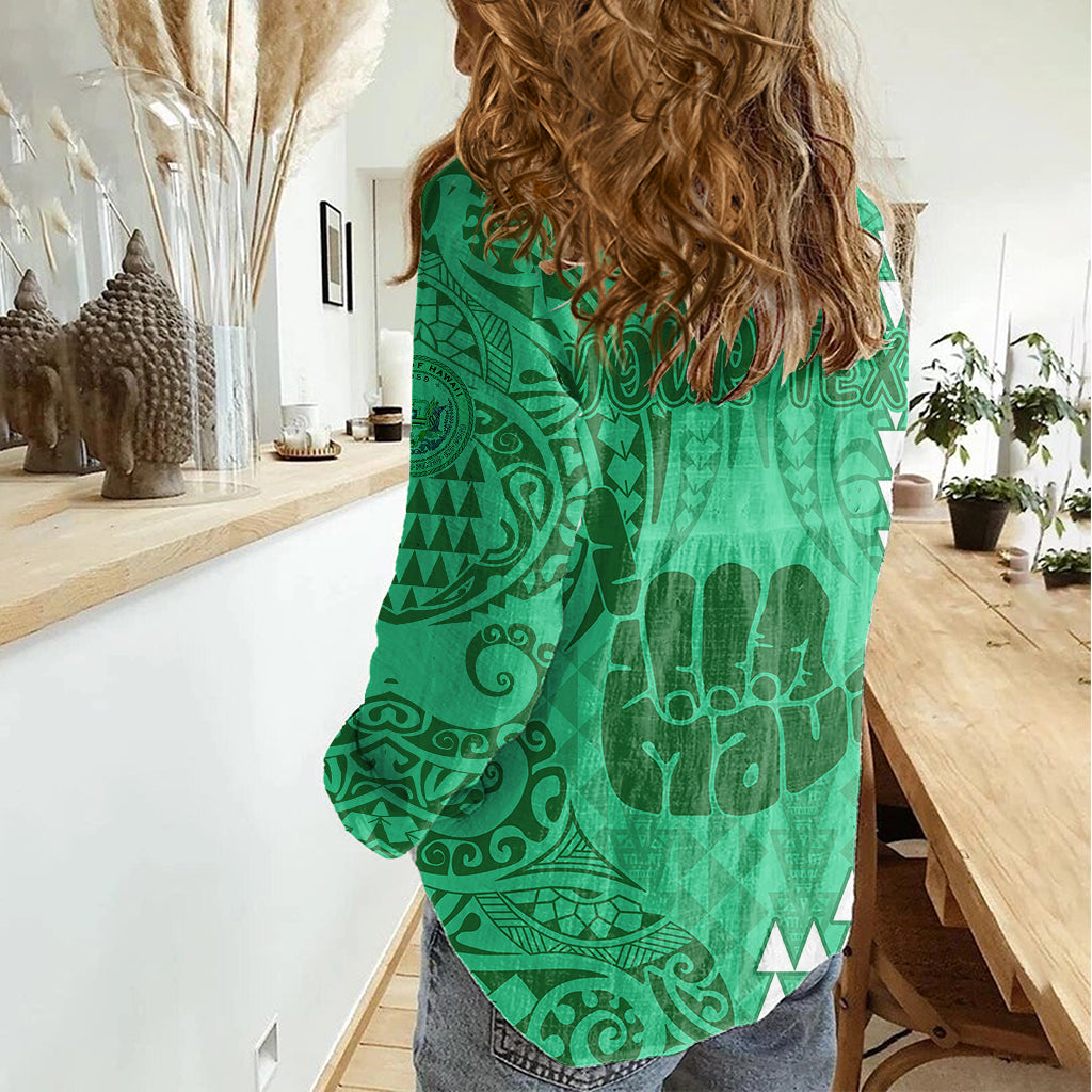 Personalised Strong Maui Women Casual Shirt Good Living Hawaii with Shaka Sign Kakau Tribal Green - Wonder Print Shop