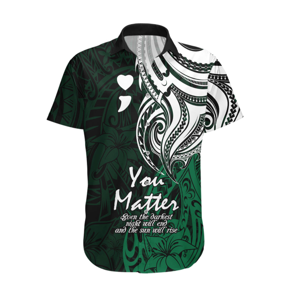 Your Matter Suicide Prevention Hawaiian Shirt Green Polynesian Tribal - Wonder Print Shop